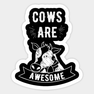 Cows are awesome Sticker